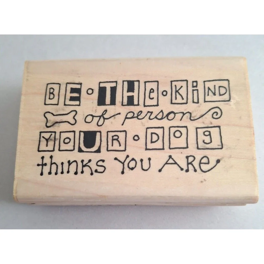 Vintage Paula Best Wood Mounted Rubber Stamp Dog Quote 
